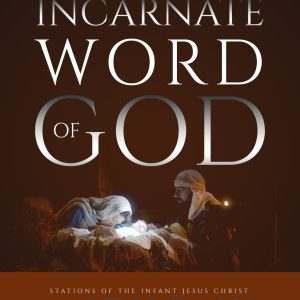 meditation on the incarnate word of god